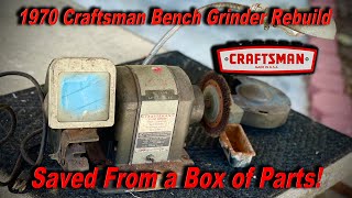 Rebuilding a 50 Year Old Craftsman Model 397.19580 Bench Grinder