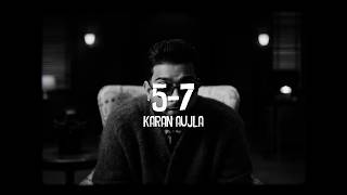 5 -7 | LYRICS VIDEO | KARAN AUJLA - MXRCI | 2026