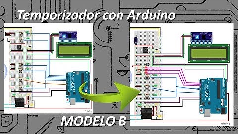Temporizador con Arduino Modelo B (Plano+Código+Ejemplos)