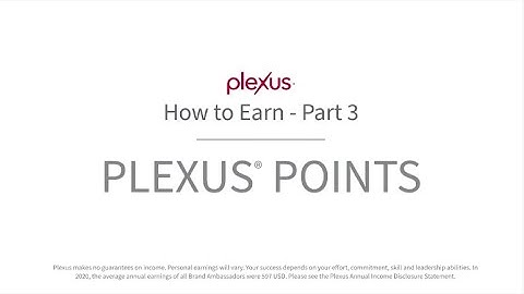 How to Earn Part 3 – Plexus Points