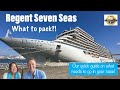 Regent seven seas  what to pack