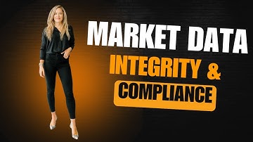 Market Data Integrity 🏅 and Compliance 📝