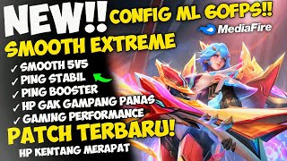 Update Config Ml Anti Lag 60 Fps Super Smooth  Ping Stabil New Patch   Mobile Legends