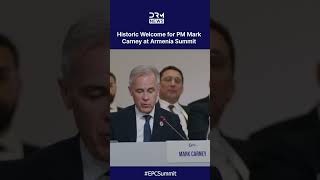 "BREAKING TRADITION": Canada’s Mark Carney Joins EU Leaders for Armenia Summit | DRM News | AC1C