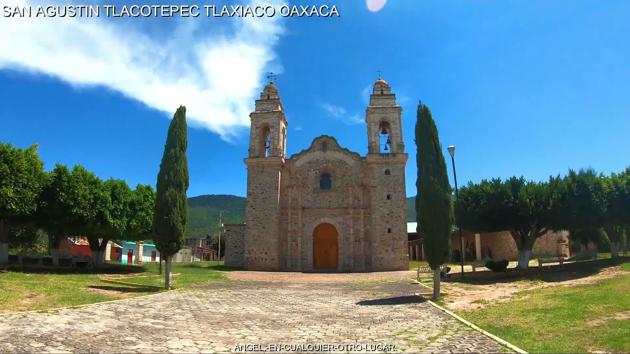 SAN AGUSTIN TLACOTEPEC TLAXIACO OAXACA CARRETERA Y CENTRO MIXTECA DE OAXAQUEÑA MEXICO
