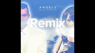 Mr.Kitty - Angels (ft. Meiko) (Remix)