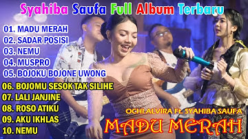 SECANGKIR MADU MERAH - Ochi Alvira Ft. Syahiba Saufa || Full Album Terbaru #secangkirmadumerah