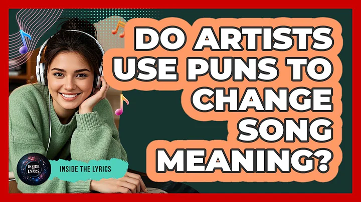 Do Artists Use Puns To Change Song Meaning?