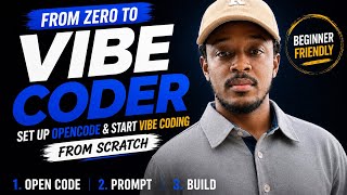 How to Set Up OpenCode & Start Vibe Coding Like a Pro
