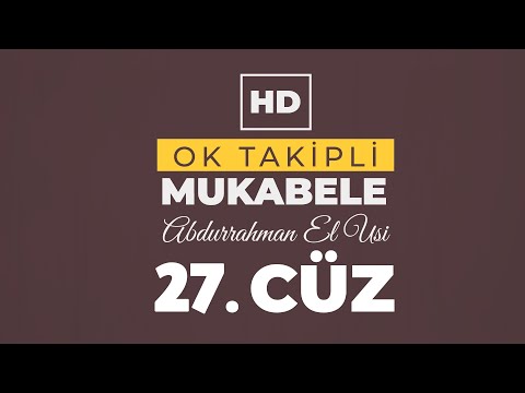 27. Cüz - Abdurrahman El Ussi