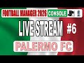 🔴⚽ FM26 CONSOLE ⚽ FIVE GAMES TO GET PALERMO PROMOTED INTO SERIE A