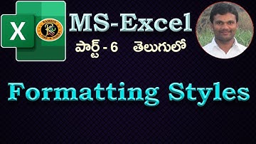 Formatting Styles Option in Telugu || MS EXCEL || By K. Ramesh