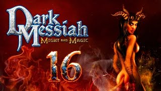 Dark Messiah of Might and Magic Финал - Серия №16: \