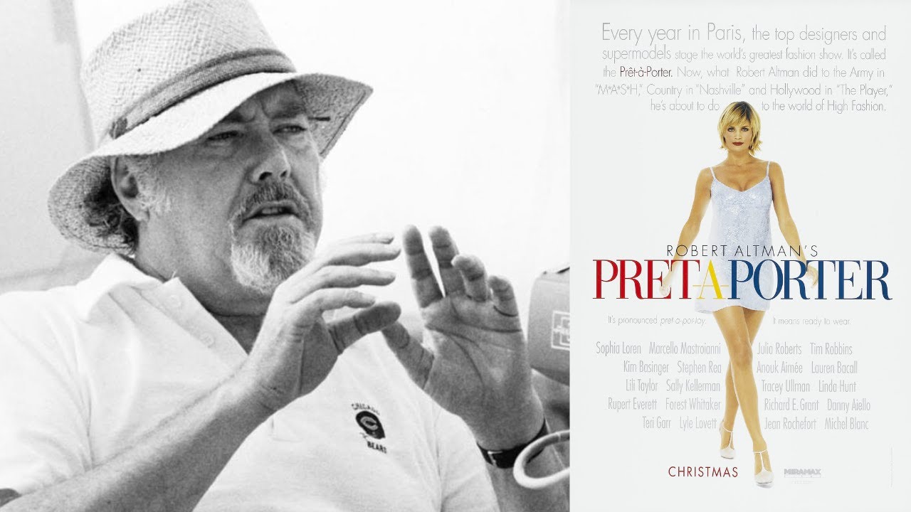 Il cinema di Robert Altman: #27 Prêt-à-Porter (1994)