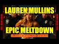 Lauren Mullins Arrested: Goes Screaming Banshee Again | Full Police Bodycam