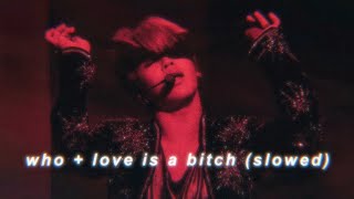 who x love is a b!tch (slowed) || lauv, bts, & two feet mashup