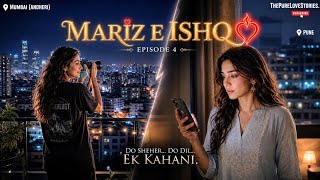 Mariz-E-Ishq | Part-04 | Ishq ya Obsession? | Lesbian Love Story.. Mohini ki khyalon main anushka!! 