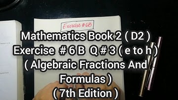 Mathematics Book 2 (D2) |  7th Edition | Exercise # 6 B | Q # 3 ( e to h )   | in Urdu\Hindi