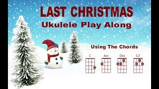 Last Christmas - Ukulele Play Along