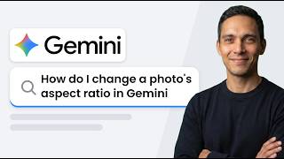 How to Change a Photo's Aspect Ratio in Google Gemini (Easy 2026 Method)