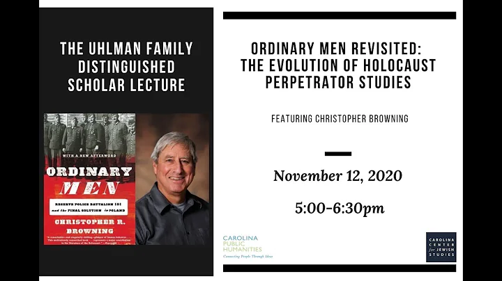 The Uhlman Famliy Lecture: ORDINARY MEN Revisited:...