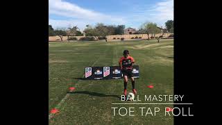 Ball mastery toe tap roll