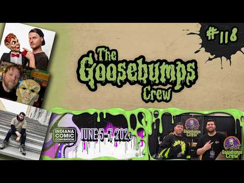 It Came From Indiana! (Indiana Comic Con) | The Goosebumps Crew Ep. 118