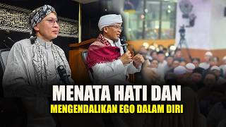 Menata Hati dan Mengendalikan Ego dalam Diri | Buya Yahya dan Aa Gym | Bandung
