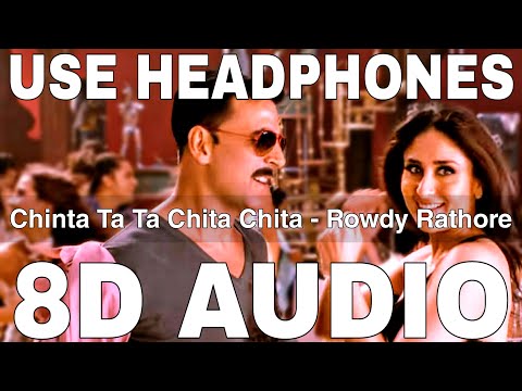 Chinta Ta Ta Chita Chita (8D Audio) || Rowdy Rathore || Akshay Kumar, Sonakshi Sinha, Kareena Kapoor