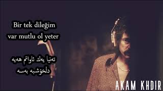 Timuçin Esen Mutlu Ol Yeter Turkish&Kurdish lyrics Akam Khdir Resimi