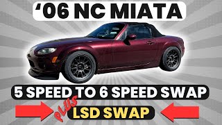5 Speed to 6 Speed Transmission Swap + LSD Swap | 2006 NC Miata