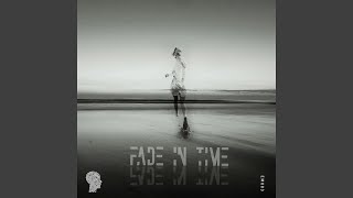Fade in Time