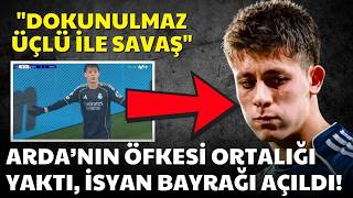 Arda Gülerin Öfkesi Ortalığı Yaktı, İsyan Bayrağı Açıldı Dokunulmaz Üçlü İle Savaş