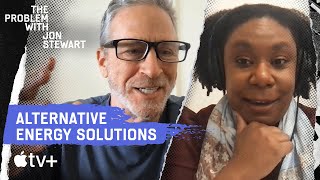 Do We Even Need Fossil Fuels? Jon w/ Kendra Pierre-Louis | The Problem With Jon Stewart Podcast