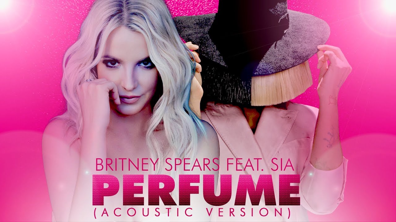 BRITNEY SPEARS FEAT. SIA - PERFUME (ACOUSTIC VERSION)