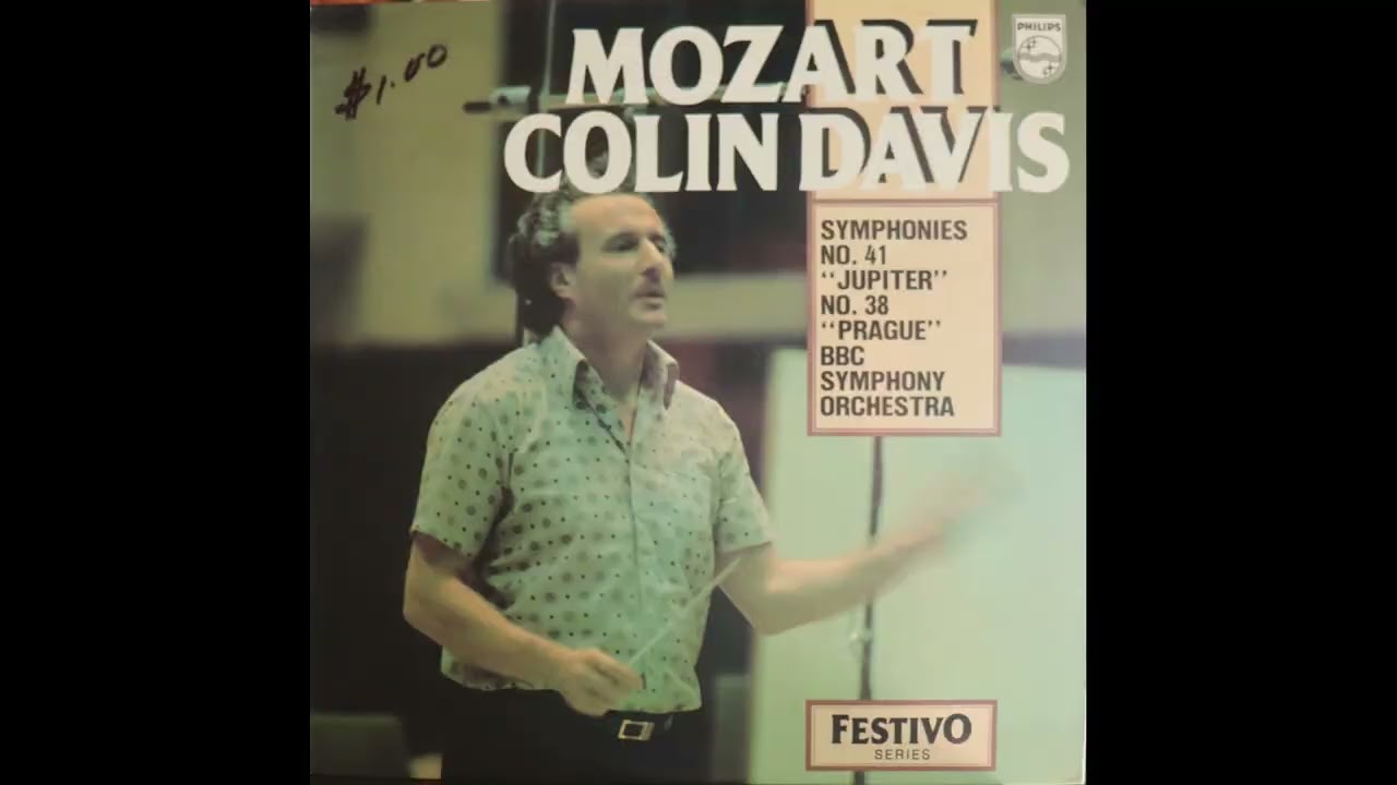 Mozart - Symphonies 41 & 38 - Colin Davis, BBC Symphony Orchestra