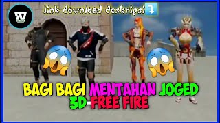 BAGI BAGI MENTAHAN JOGET FF 3D-FREE FIRE KEREN