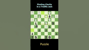 Finding Clarity in a Traffic Jam #chess #chesstricks #chessgame #chesscom #chesspuzzle #chesstactics