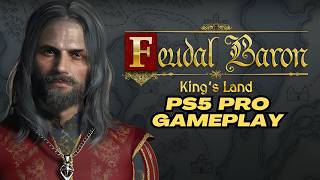 Feudal Baron: King's Land (PS5 Pro): First 60 Minutes screenshot 4