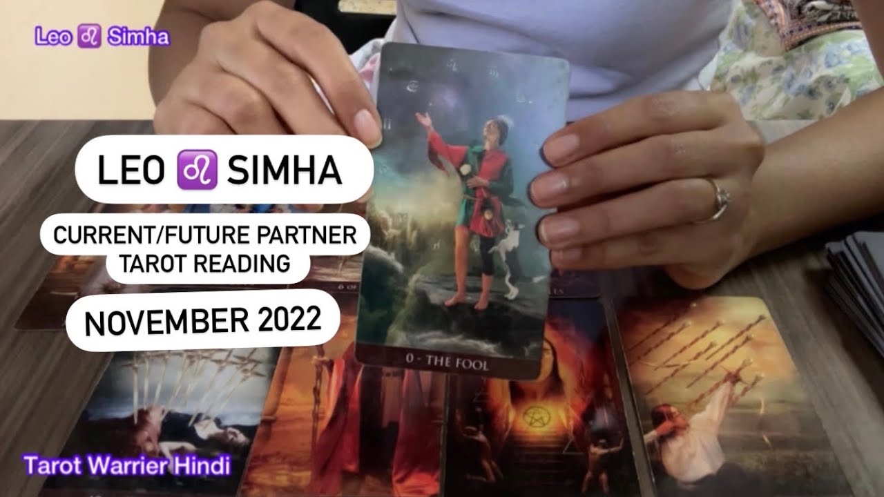 LEO ♌️ SIMHA TAROT: CURRENT/FUTURE PARTNER READING ️: NOVEMBER 2022 ...