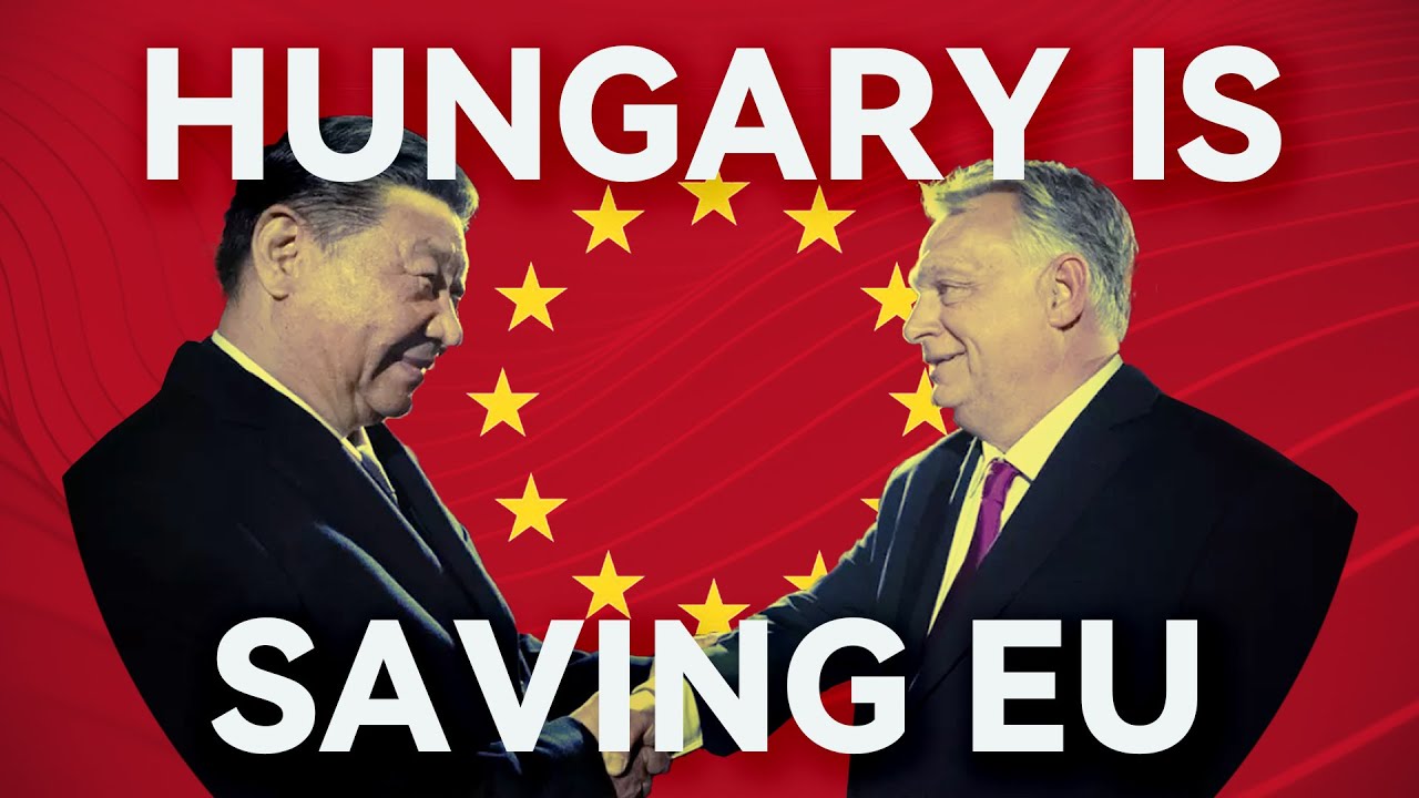 By Embracing China, Hungary is Rescuing Europe from the US