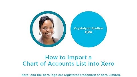 How to Import a Chart of Accounts in Xero