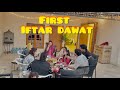 First Family Iftar Dawat Itne Maze K Khane Banaye Maa Or Bhabhi Ne Good Family Day