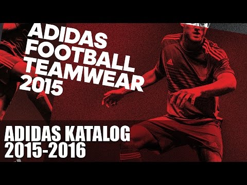 Adidas Katalog 2015/2016 - Fußball - Teamwear - YouTube