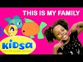 This is My Family - Kids Songs - Kidsa English