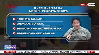 8 Kebijakan Pajak Menteri Keuangan Purbaya Tahun 2026 #Beritasatu