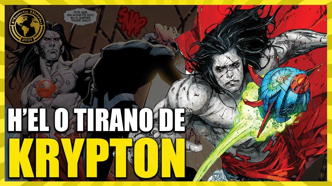 H'EL O KRYPTONIANO APELÃO QUE SALVOU E DOMINOU KRYPTON. SUPERMAN VS H