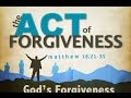 Tough Subject: Forgiveness- Matthew 18: 21-35