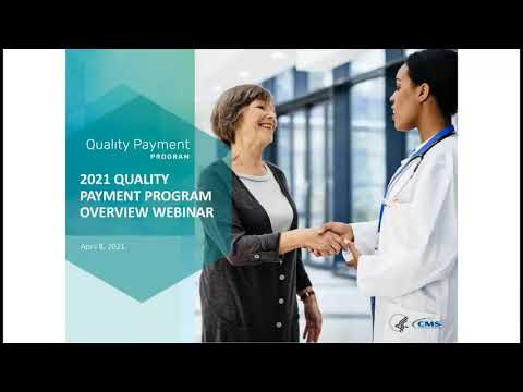 2021 Quality Payment Program Overview Webinar