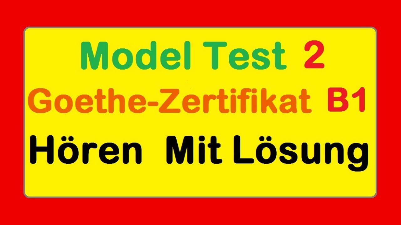 #2 Goethe Zertifikat B1 || Model Test 2 || Hören B1 || Hören mit Lösungen #deutsch